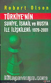 Türkiye'nin Suriye, İsrail ve Rusya İle İlişkileri 1979-2001