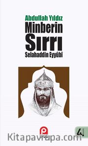 Selahaddin Eyyübi <br /> Minberin Sırrı