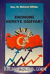 Ekonomi Nereye Gidiyor