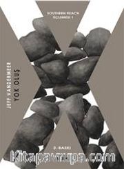 Yok Oluş / Southern Reach Üçlemesi 1