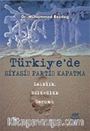 Türkiye'de Siyasi Parti Kapatma