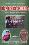 Rize Folklorunda Tulum-Horon-Düğünler