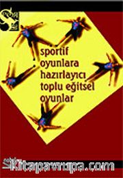 Sportif Oyunlara Hazırlayıcı Toplu Eğitsel Oyunlar