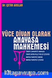 Yüce Divan Olarak Anayasa Mahkemesi