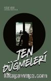 Ten Düğmeleri