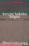 Borçlar Hukuku Bilgisi Genel Hükümler