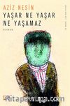 Yaşar Ne Yaşar Ne Yaşamaz