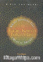 Nüzul Sırasına Göre Kur'an-ı Kerim'im Türkçe Anlamı (Meal ve Sözlük)