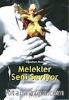 Melekler Seni Seviyor