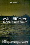 Eylül Ölümleri/Zamansız Ülke Düşleri