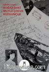 Boğaz’daki Mutlu Çocuk Kuzguncuk