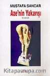 Aze'nin Yakarışı