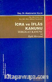 İcra ve İflas Kanunu/Tebligat Kanunu ve İlgili Mevzuat