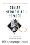 Antik Dünya ve Geleneksel Toplumlarda Dinler Mitolojiler Sözlüğü 2 (Ciltli)