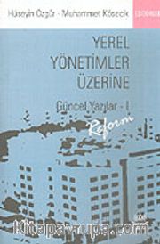 Yerel Yönetimler Üzerine Güncel Yazılar 1 / Reform