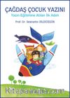 Çağdaş Çocuk Yazını & Yazın Eğitimine Atılan İlk Adım