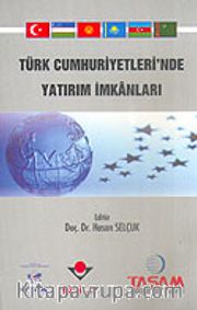 Türk Cumhuriyetleri'nde Yatırım İmkanları