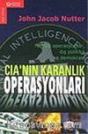 CIA'nın Karanlık Operasyonları