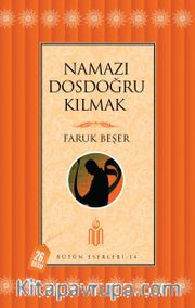 Namazı Dosdoğru Kılmak