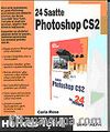 24 Saatte Photoshop CS2 Herkes İçin