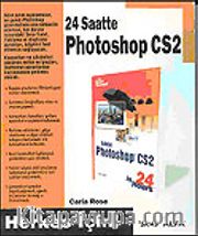 24 Saatte Photoshop CS2 Herkes İçin