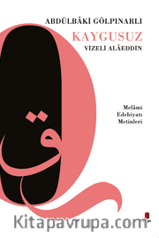 Kaygusuz Vizeli Alaeddin <br /> Melami Edebiyatı Metinleri