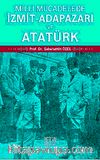 Milli Mücadelede İzmit-Adapazarı ve Atatürk