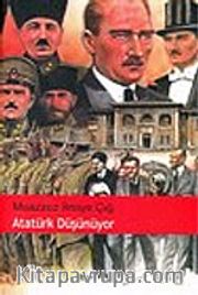 Atatürk Düşünüyor