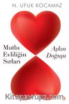 Aşkın Doğuşu & Mutlu Evliliğin Sırları