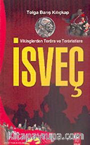 İsveç/Vikinglerden Teröre ve Teröristlere