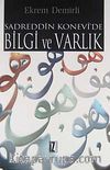 Sadreddin Konevi'de Bilgi ve Varlık