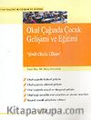 Okul Çağında Çocuk Gelişimi ve Eğitimi
