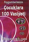 Peygamberimizin Çocuklara 100 Vasiyeti