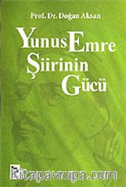 Yunus Emre Şiirinin Gücü
