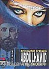 Abdülhamid Bin Kadının Efendisi