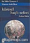 Bir Millet Uyanıyor! 5/Küresel Haçlı Seferi