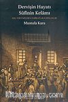 Dervişin Hayatı Sufinin Kelamı