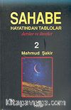 Sahabe Hayatından Tablolar/Dersler ve İbretler 2