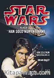 Han Solo'nun İntikamı (Star Wars Klasik Seri 2)
