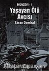 Yaşayan Ölü Avcısı-Münzevi 1