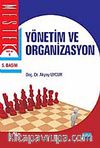 Yönetim ve Organizasyon / Dr. Akyay Uygur