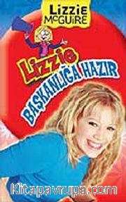 Lizzie Başkanlığa Hazır <br /> Lizzie  McGurie