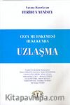 Uzlaşma/Ceza Muhakemesi Hukukunda