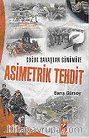 Soğuk Savaştan Günümüze Asimetrik Tehdit