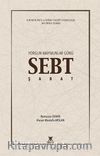 Yorgun Maymunlar Günü & Sebt - Şabat