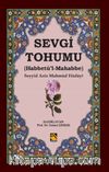 Sevgi Tohumu & (Habbetü’l-Mahabbe)