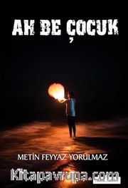 Ah Be Çocuk