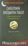 Cahiliyenin Değişmeyen Teklifi