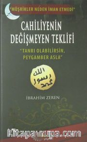 Cahiliyenin Değişmeyen Teklifi