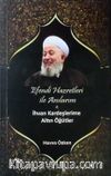 Efendi Hazretleri ile Anılarım & İhvan Kardeşlerime Altın Öğütler